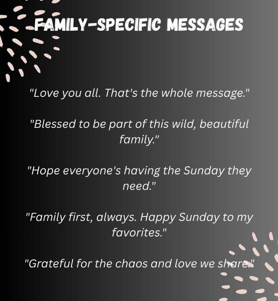 Family-Specific Sunday Blessing Messages