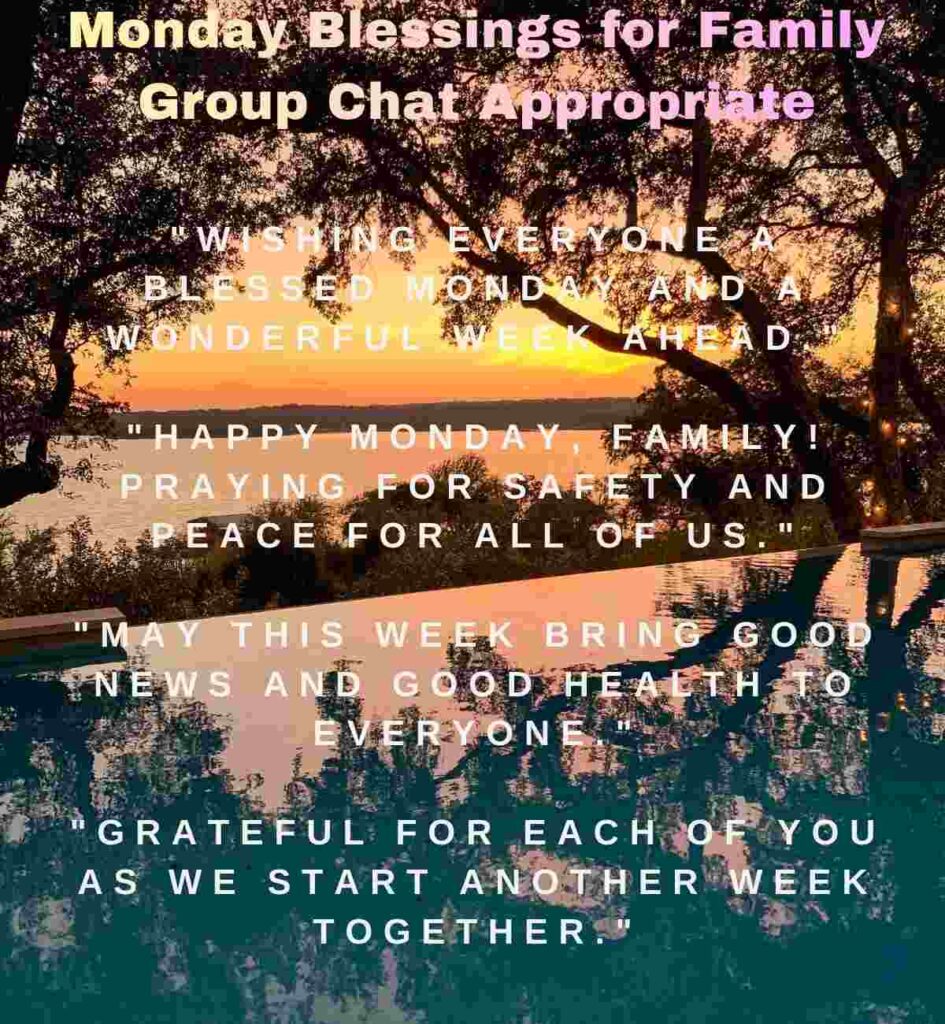 Monday Blessings for Family Group Chat Appropriate