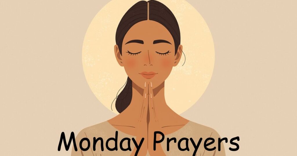 Monday Specific Prayers for Specific Situations