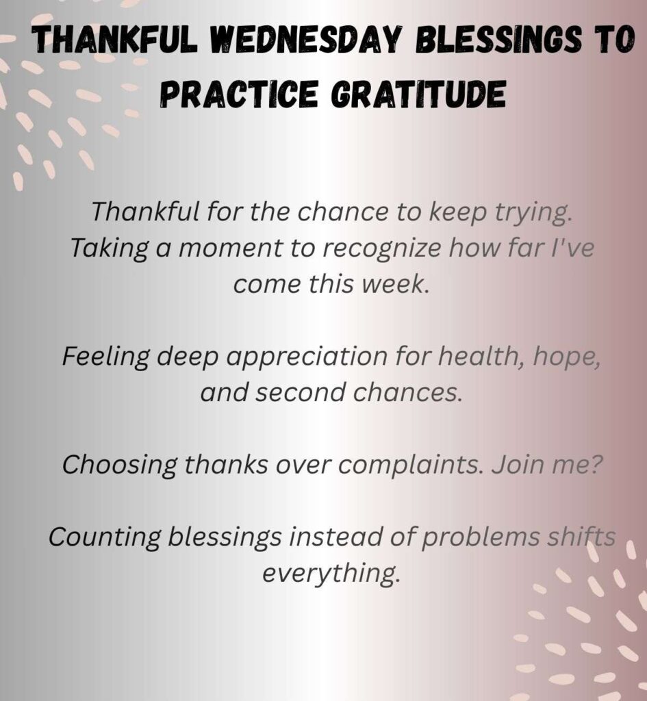 Thankful Wednesday Blessings to Practice Gratitude