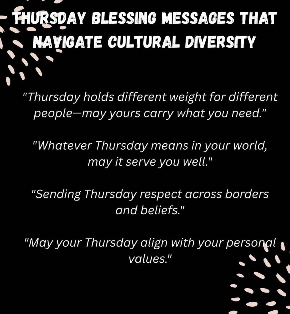 Thursday Blessing Messages That Navigate Cultural Diversity