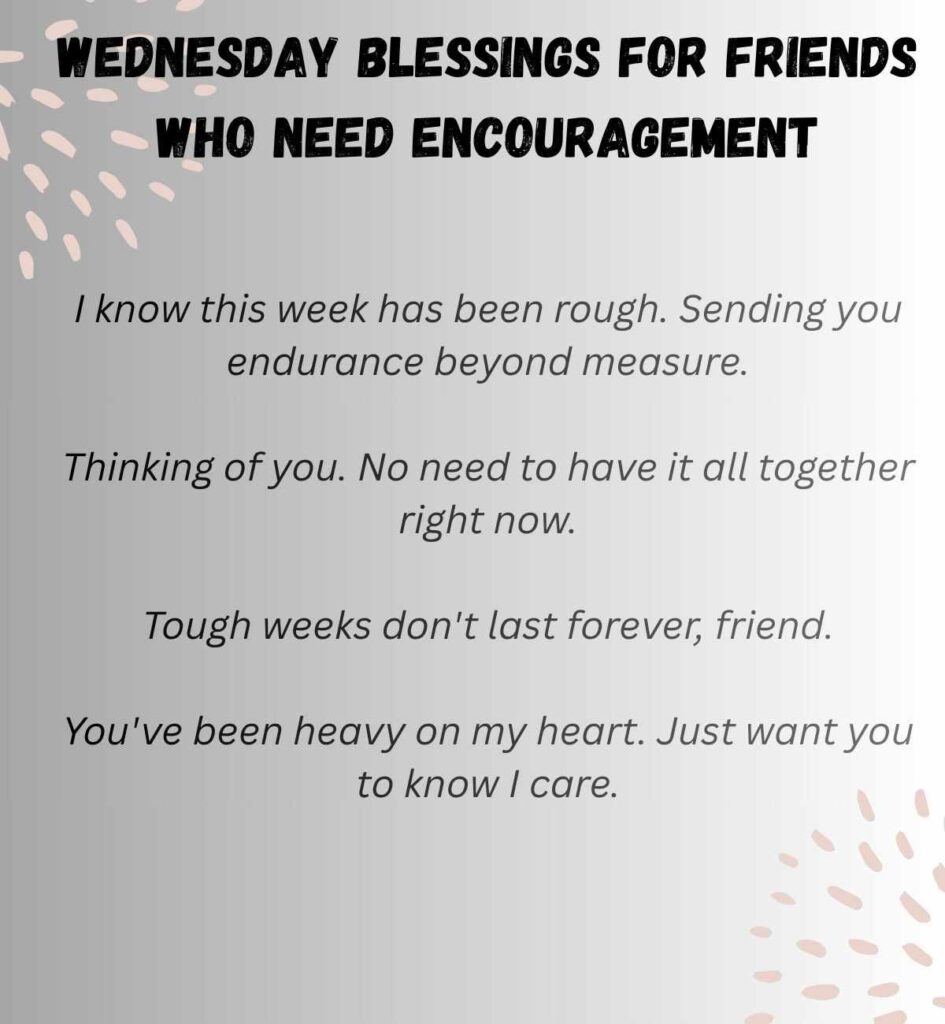 Wednesday Blessings for Friends Who Need Encouragement