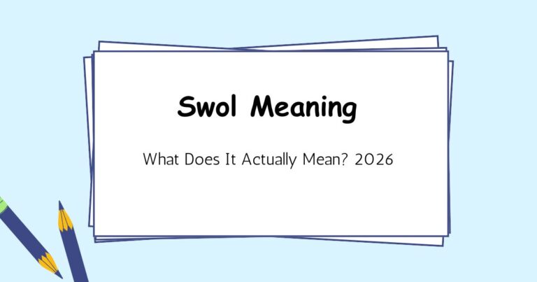 Swol Meaning — What Does It Actually Mean? 2026