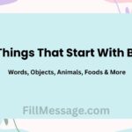 Things That Start With B — Words, Objects, Animals, Foods & More