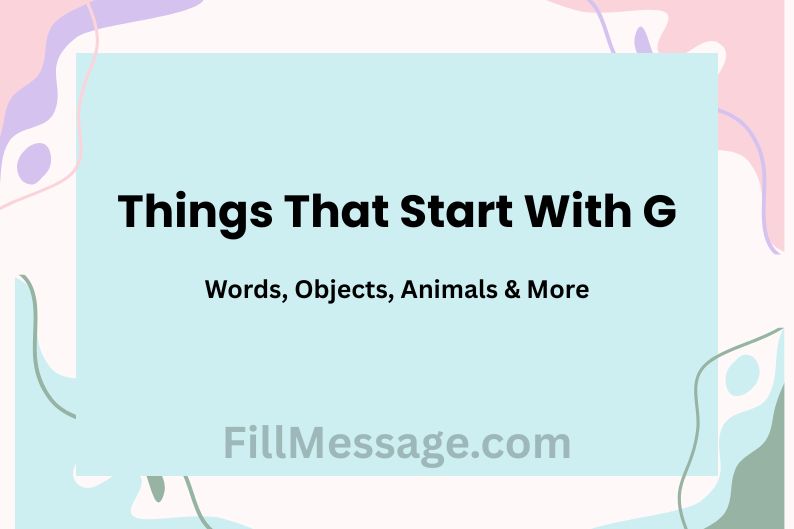 Things That Start With G — Words, Objects, Animals & More