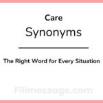 Another Word for Care: The Right Word for Every Situation