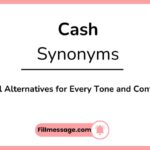 Another Word for Cash: Alternatives for Every Tone and Context