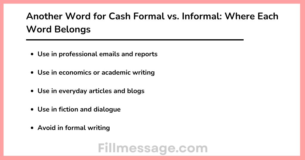 Another Word for Cash Formal vs. Informal: Where Each Word Belongs