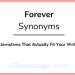 Another Word for Forever: 43+ Alternatives That Actually Fit Your Writing