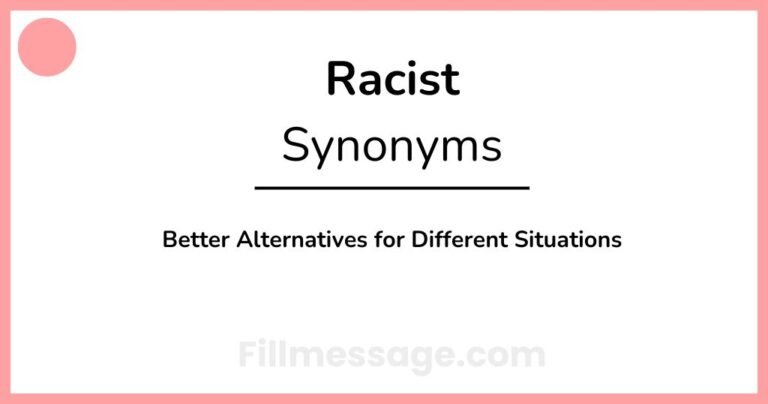 Another Word for Racist: 27+ Better Alternatives for Different Situations