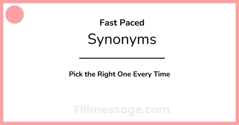 Another Word for Fast Paced: Pick the Right One Every Time