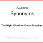 Another Word for Allocate: 41 Better Synonyms