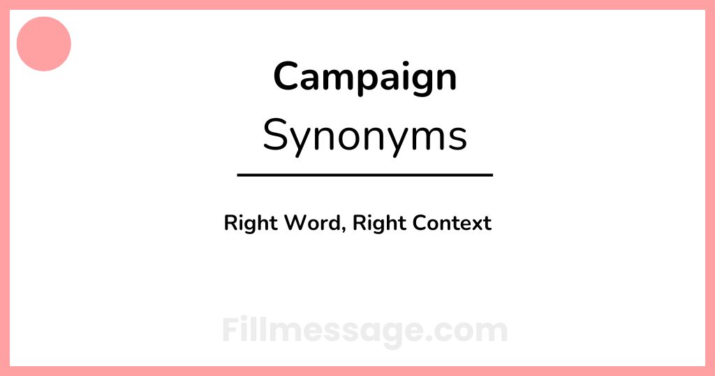 Another Word for Campaign: Right Word, Right Context