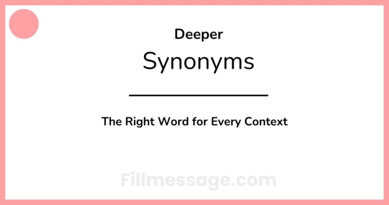 41 Another Word for Deeper: The Right Word for Every Context