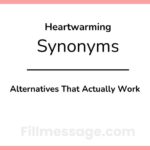 Another Word for Heartwarming: 29 Alternatives That Actually Work