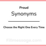 Another Word for Proud: Choose the Right One Every Time