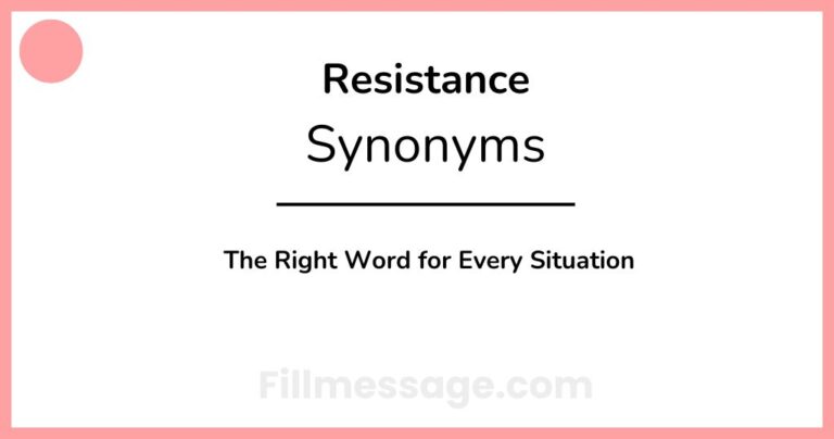 Another Word for Resistance: The Right Word for Every Situation