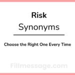 Another Word for Risk: Choose the Right One Every Time