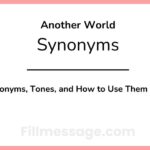 Words for Another World: Synonyms, Tones, and How to Use Them Right