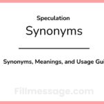 30 Another Word for Speculation: Synonyms, Meanings, and Usage Guide