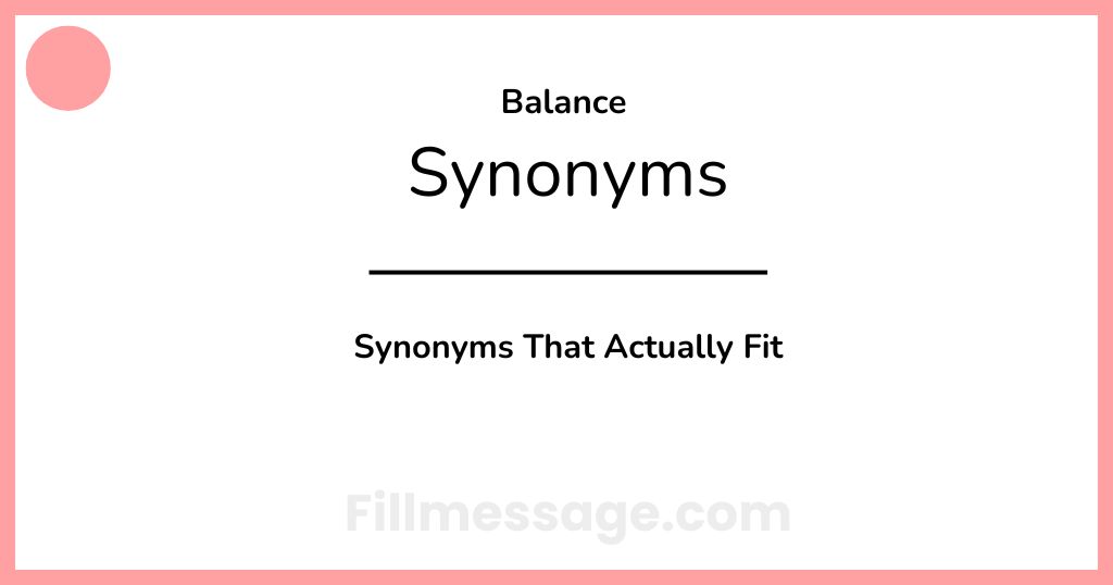 Another Word for Balance: 43 Synonyms That Actually Fit