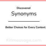 Another Word for Discovered: 20+ Better Choices for Every Context